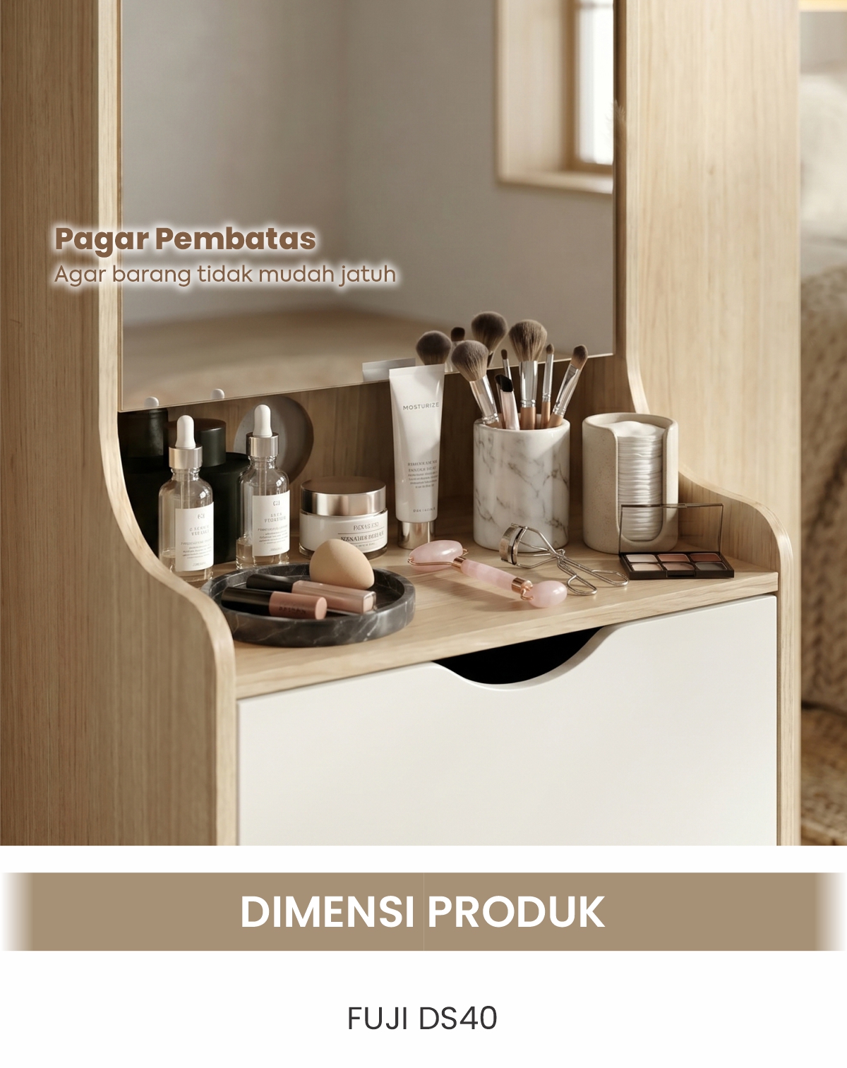 Infografik PIRA METROPOLIS OX - FUJI DS40 MEJA RIAS / CERMIN FULL BODY / MEJA RIAS MINIMALIS warna PRO OAK - WHITE - PIRA - halaman 5